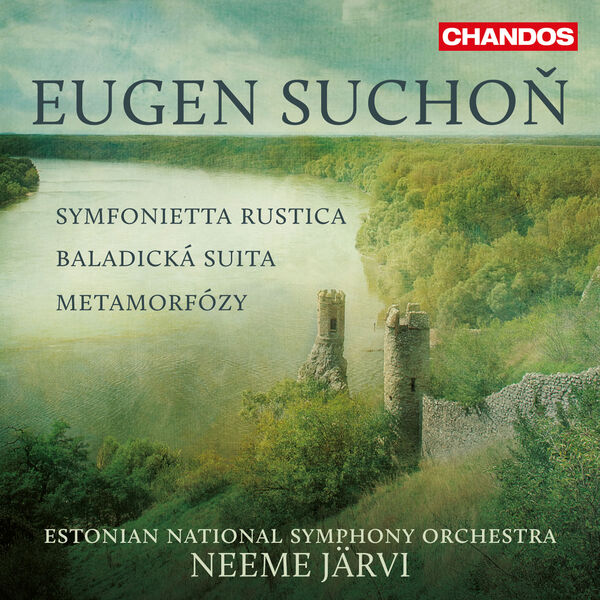 Neeme Järvi|Suchoň: Symfonietta Rustica, Baladická suita & Metamorfózy Neeme Järvi|Suchoň: Symfonietta Rustica, Baladická suita & Metamorfózy