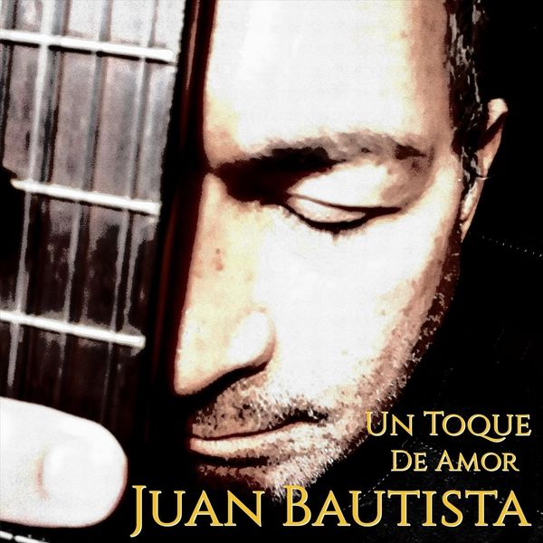 Juan Bautista|Un Toque de Amor Juan Bautista|Un Toque de Amor