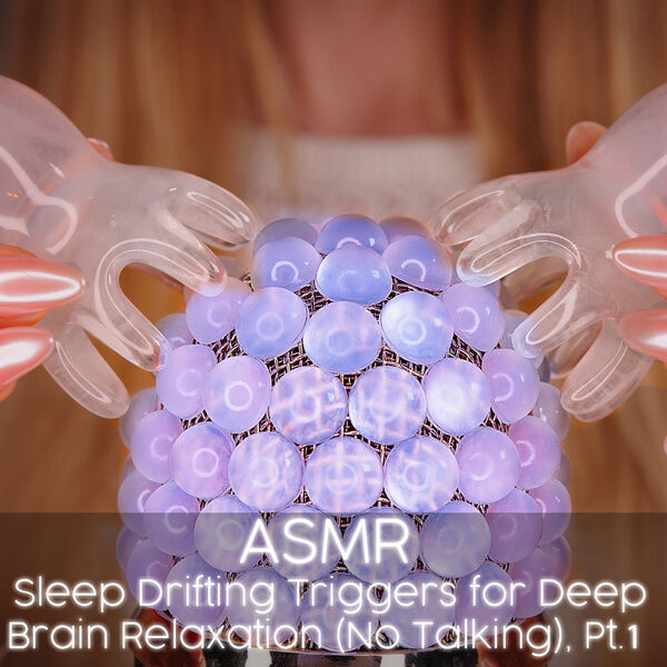 Ana Aster ASMR|ASMR Sleep Drifting Triggers for Deep Brain Relaxation (No Talking), Pt. 1
