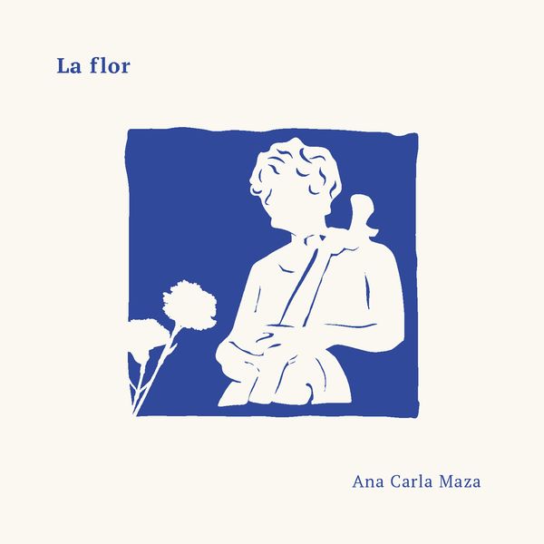 Ana Carla Maza|La Flor