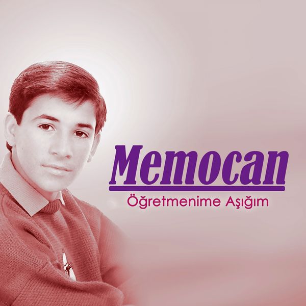 Memocan - Öğretmenime Aşığım Memocan - Öğretmenime Aşığım