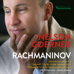 Nelson Goerner Rachmaninov: Concerto No.3, Etudes-Tableaux, Sonata No.2 ...