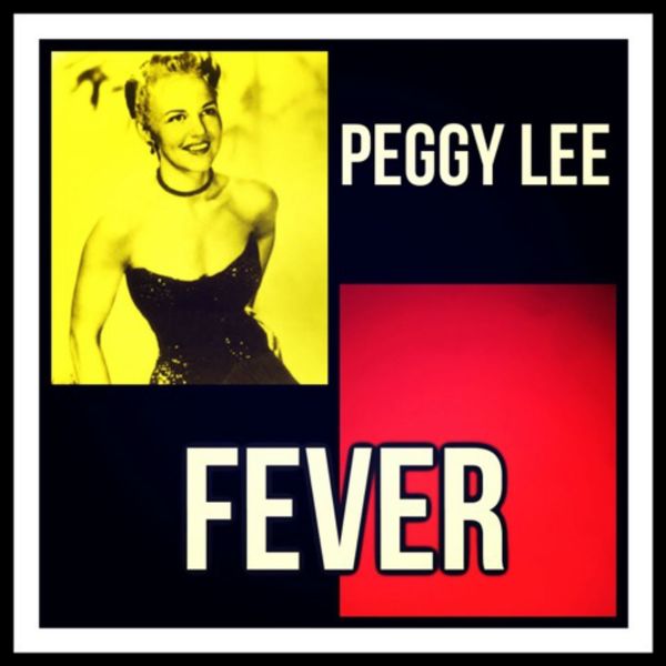 Fever, Peggy Lee - Qobuz