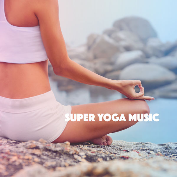 Yoga Workout Music|Super Yoga Music