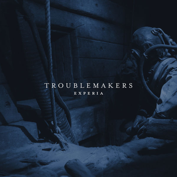 EXPERIA - Troublemakers EXPERIA - Troublemakers