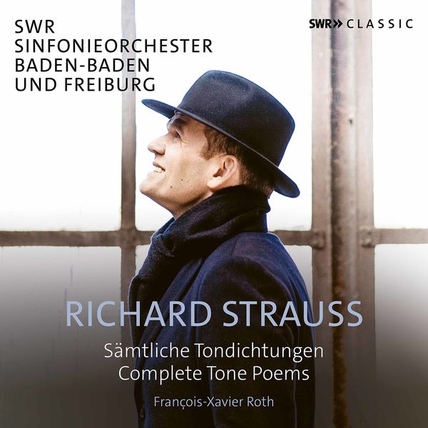 SWR Sinfonieorchester Baden-Baden und Freiburg|R. Strauss: Complete Tone Poems SWR Sinfonieorchester Baden-Baden und Freiburg|R. Strauss: Complete Tone Poems