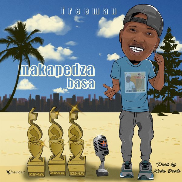 Freeman - Makapedza Basa Freeman - Makapedza Basa