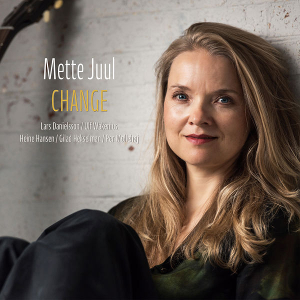 Mette Juul - Change Mette Juul - Change
