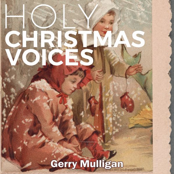 Gerry Mulligan - Holy Christmas Voices Gerry Mulligan - Holy Christmas Voices