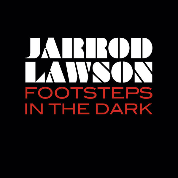 Jarrod Lawson|Footsteps In The Dark