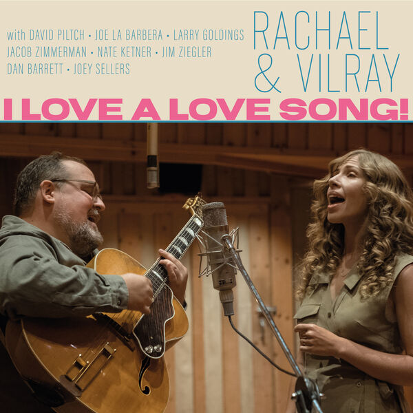 Rachael & Vilray|I Love A Love Song! Rachael & Vilray|I Love A Love Song!