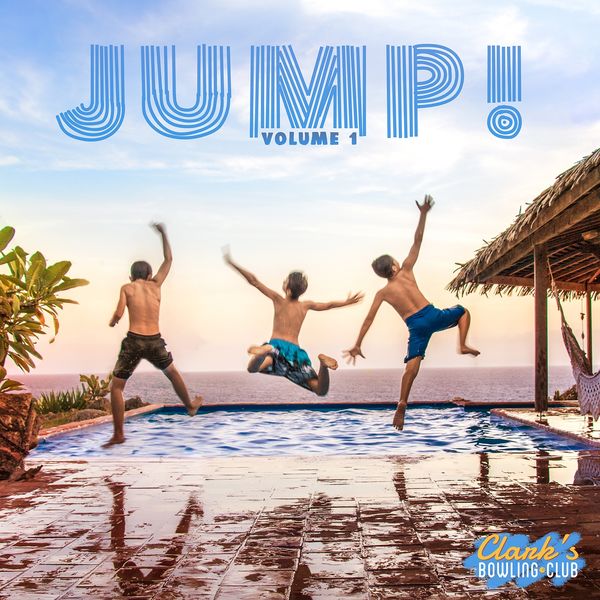 Clark's Bowling Club - Jump! Vol. 1 Clark's Bowling Club - Jump! Vol. 1