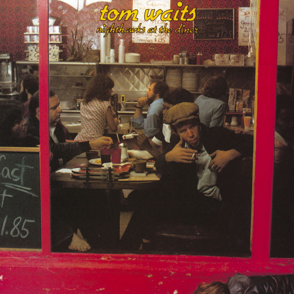 Tom Waits|Nighthawks At The Diner (Remastered) Tom Waits|Nighthawks At The Diner (Remastered)