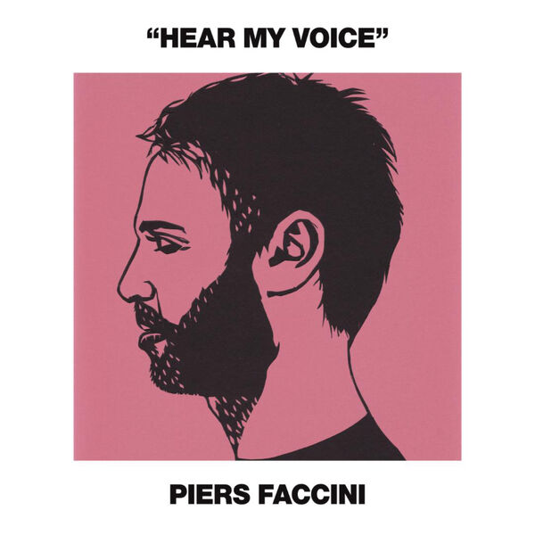 Piers Faccini - Hear My Voice Piers Faccini - Hear My Voice