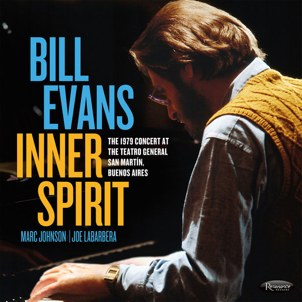 Bill Evans|Inner Spirit: The 1979 Concert at the Teatro General San Martin, Buenos Aires (Live) Bill Evans|Inner Spirit: The 1979 Concert at the Teatro General San Martin, Buenos Aires (Live)