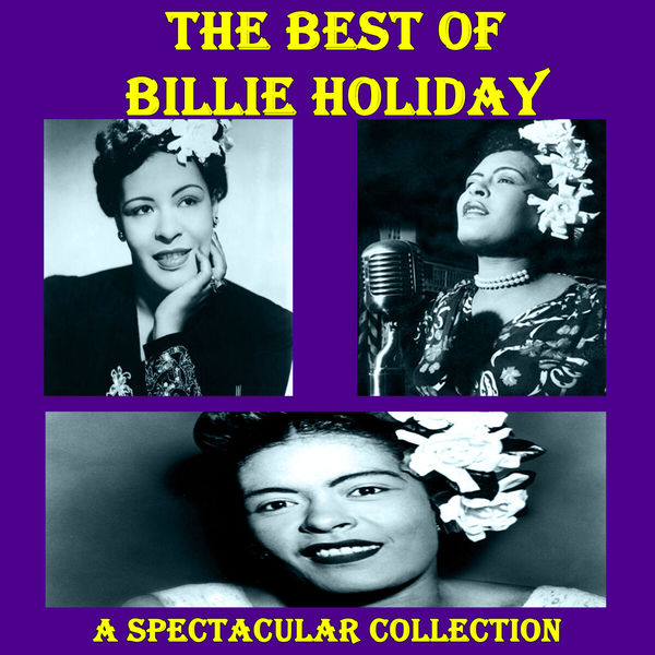 Billie Holiday - The Best of Billie Holiday Billie Holiday - The Best of Billie Holiday