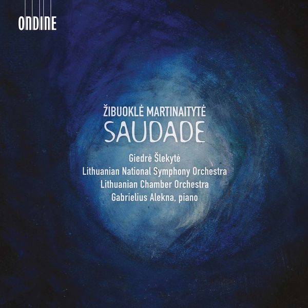 Lithuanian National Symphony Orchestra|Saudade Lithuanian National Symphony Orchestra|Saudade