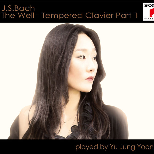 Yu Jung Yoon - J.S.Bach: The Well-Tempered Clavier, Pt. 1 Yu Jung Yoon - J.S.Bach: The Well-Tempered Clavier, Pt. 1