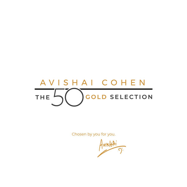 Avishai Cohen|The 50 Gold Selection Avishai Cohen|The 50 Gold Selection