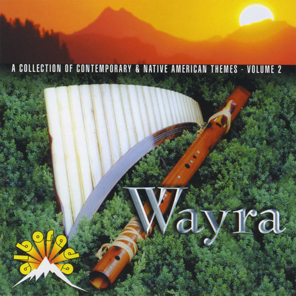 Wayra|A Collection of Contemporary & Native American Themes - Volume 2