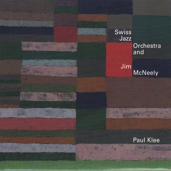 Swiss Jazz Orchestra - Paul Klee Swiss Jazz Orchestra - Paul Klee
