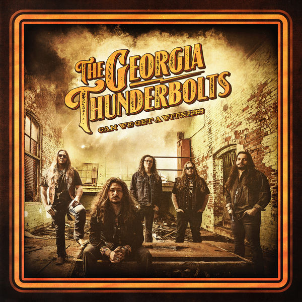 The Georgia Thunderbolts - Can We Get A Witness The Georgia Thunderbolts - Can We Get A Witness