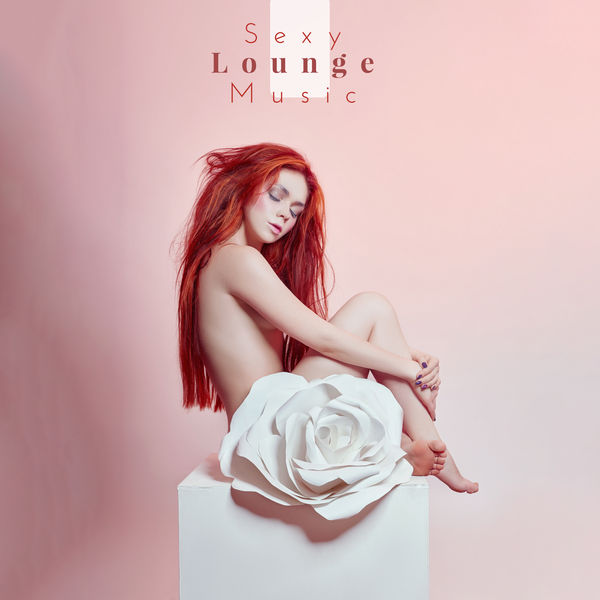 The Cocktail Lounge Players - Sexy Lounge Music The Cocktail Lounge Players - Sexy Lounge Music