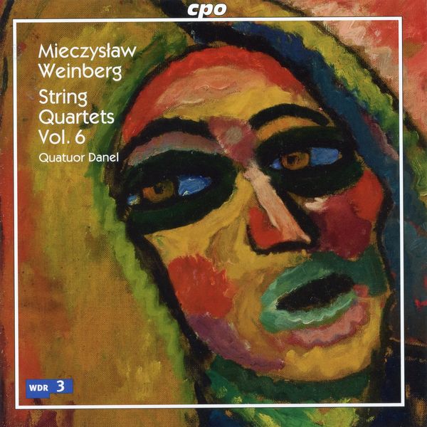 Quatuor Danel - Weinberg: String Quartets, Vol. 6 Quatuor Danel - Weinberg: String Quartets, Vol. 6