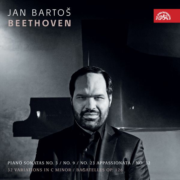 Jan Bartoš|Beethoven: Piano Sonatas