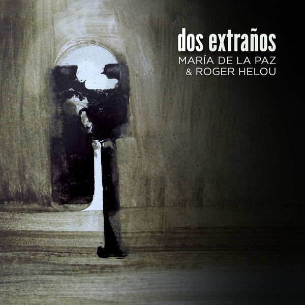 Maria de la Paz|Dos Extraños Maria de la Paz|Dos Extraños
