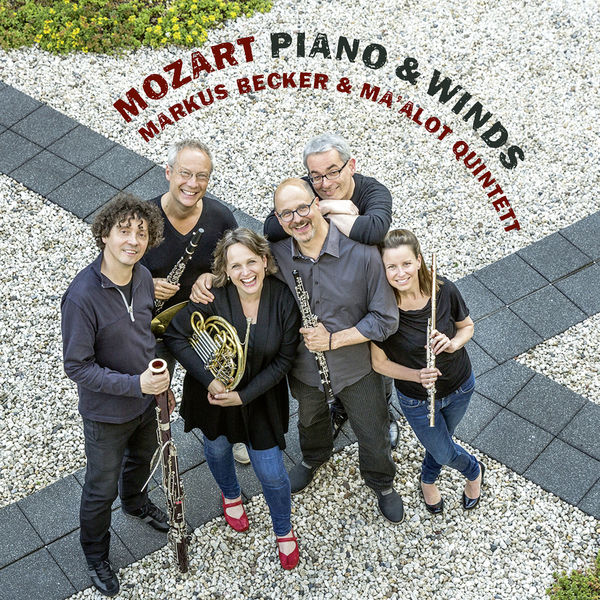 Ma'alot Quintett|Mozart: Piano & Winds Ma'alot Quintett|Mozart: Piano & Winds