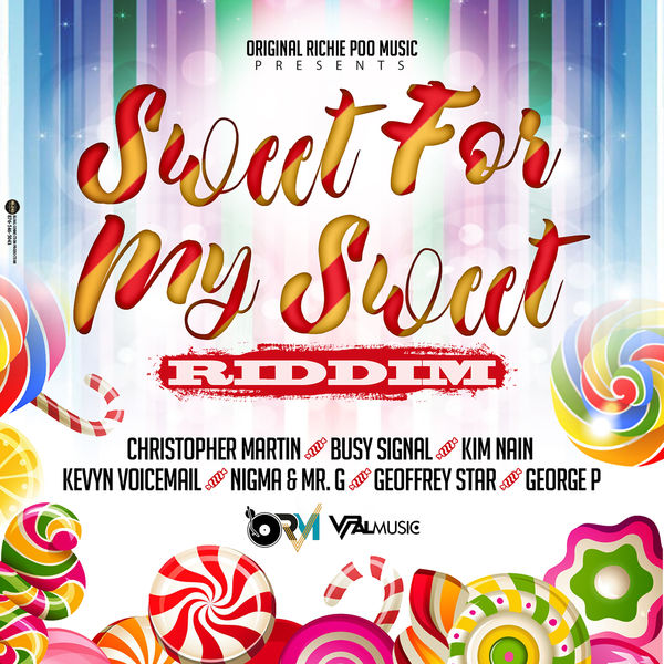 Various Artists - Sweet for My Sweet Riddim Various Artists - Sweet for My Sweet Riddim