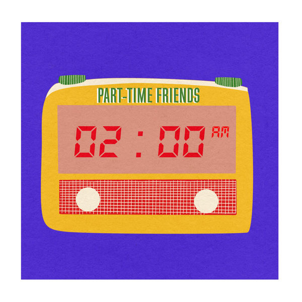 Part-Time Friends|2 AM Part-Time Friends|2 AM