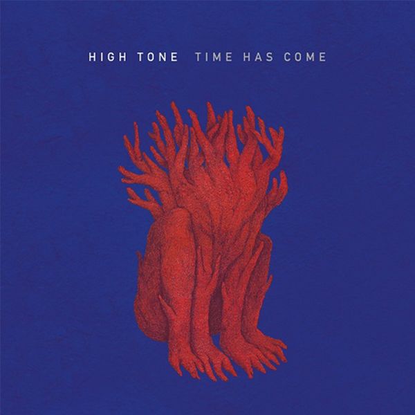 High Tone|Time Has Come