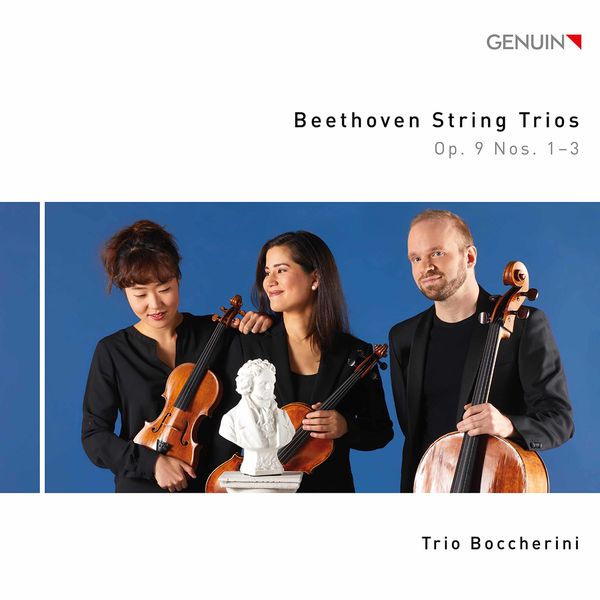 Trio Boccherini|Beethoven: String Trios, Op. 9 Nos. 1-3 Trio Boccherini|Beethoven: String Trios, Op. 9 Nos. 1-3