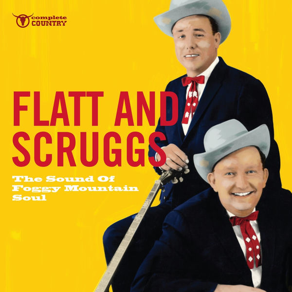 Flatt & Scruggs|The Sound of Foggy Mountain Soul