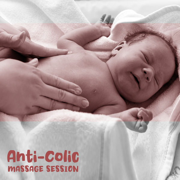 AntiColic Massage Session Healing Treatment for Your Baby, Pain