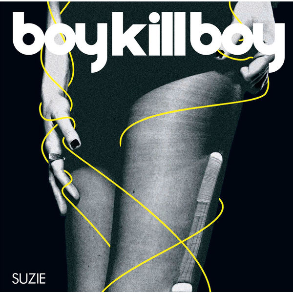 Boy Kill Boy - Boy Kill Boy Boy Kill Boy - Boy Kill Boy