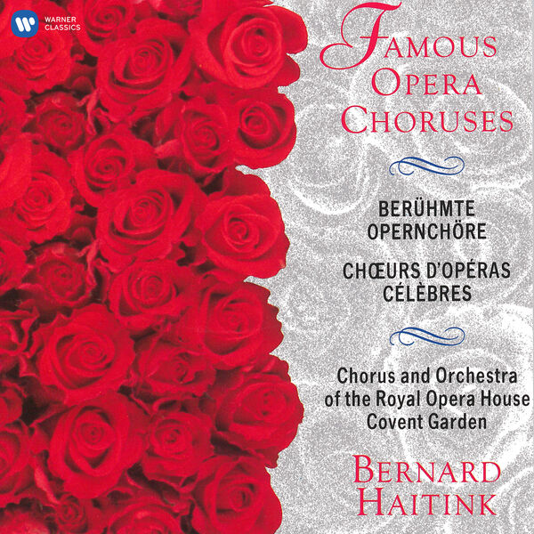 Bernard Haitink - Famous Opera Choruses Bernard Haitink - Famous Opera Choruses