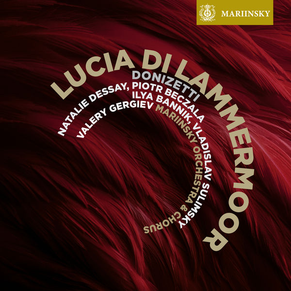 Natalie Dessay - Donizetti: Lucia di Lammermoor Natalie Dessay - Donizetti: Lucia di Lammermoor