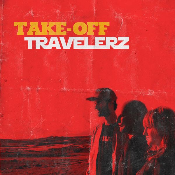 TravelerZ - Take-Off TravelerZ - Take-Off