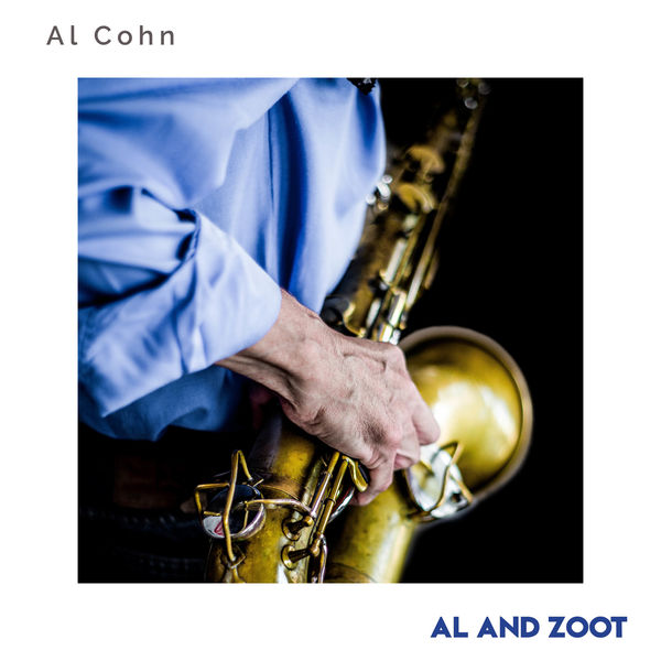 Al Cohn - Al and Zoot Al Cohn - Al and Zoot