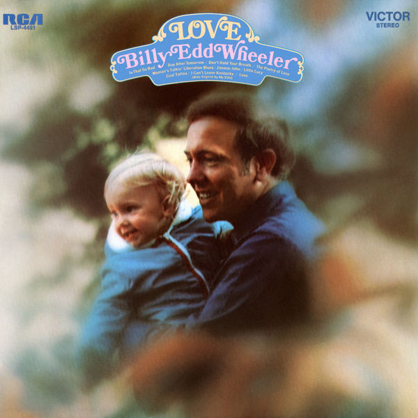 Billy Edd Wheeler|Love Billy Edd Wheeler|Love