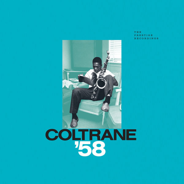 John Coltrane - Coltrane '58: The Prestige Recordings John Coltrane - Coltrane '58: The Prestige Recordings