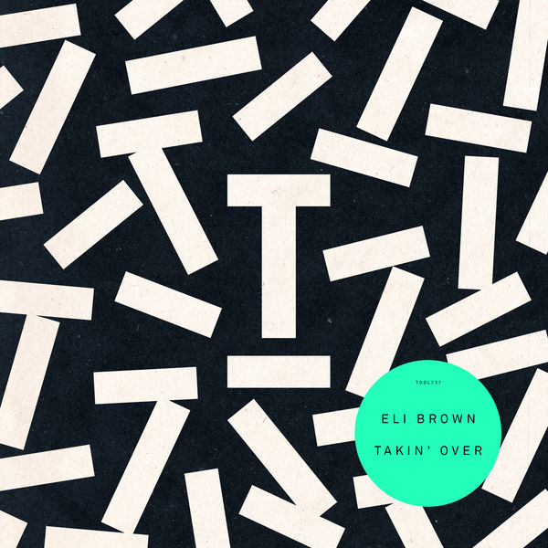 Eli Brown - Takin’ Over Eli Brown - Takin’ Over