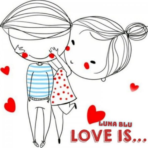Luna Blu|Love is Luna Blu|Love is