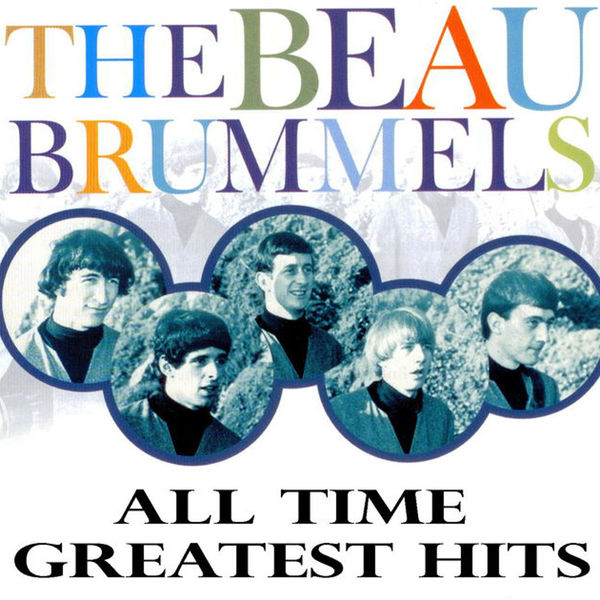 The Beau Brummels|All-Time Greatest Hits The Beau Brummels|All-Time Greatest Hits