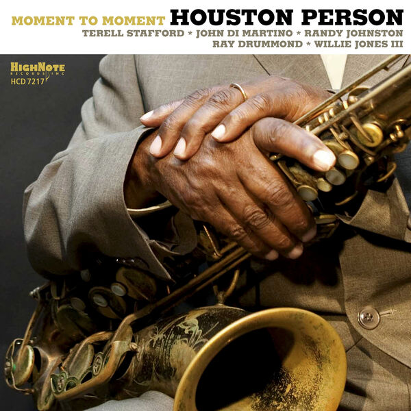 Houston Person|Moment to Moment