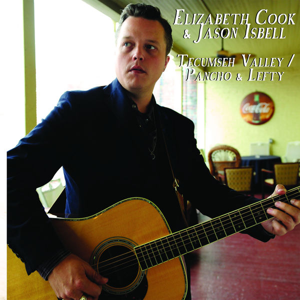 Jason Isbell|Tecumseh Valley / Pancho & Lefty Jason Isbell|Tecumseh Valley / Pancho & Lefty