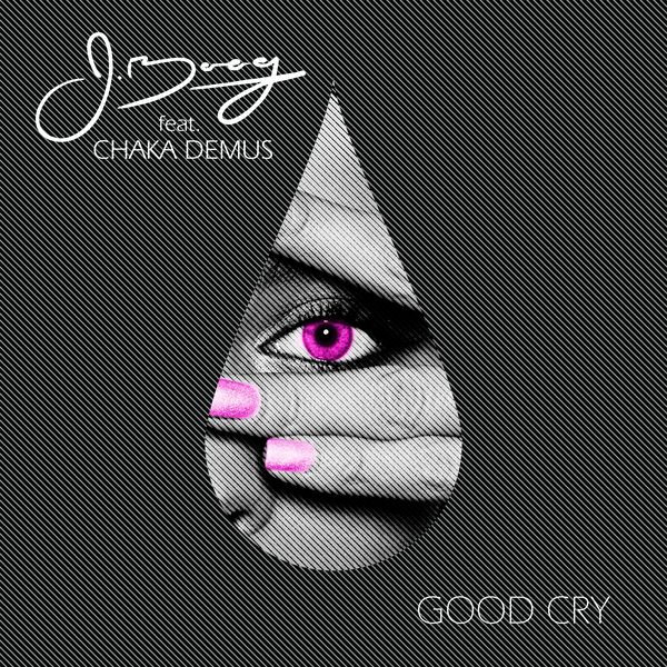 J Boog|Good Cry (feat. Chaka Demus) - Single